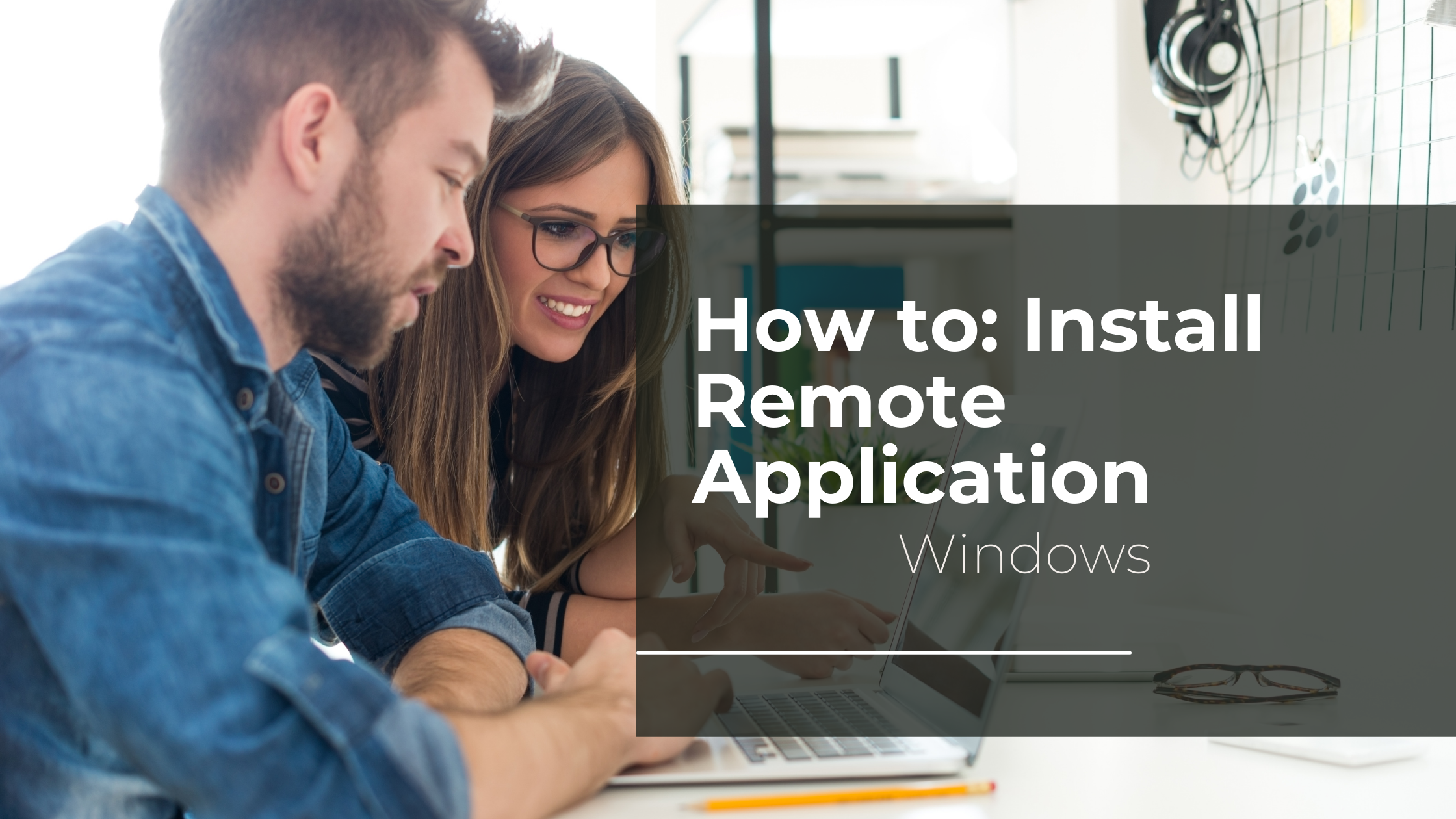 Howto Install Remote Application (Windows)